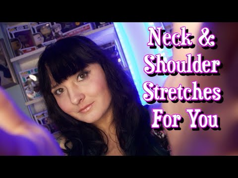 Neck & Shoulder Stretches For You [ASMR Role Play] Soft Spoken