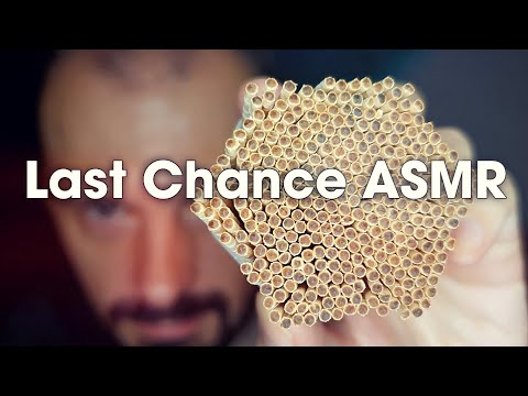 Last chance to experience ASMR.