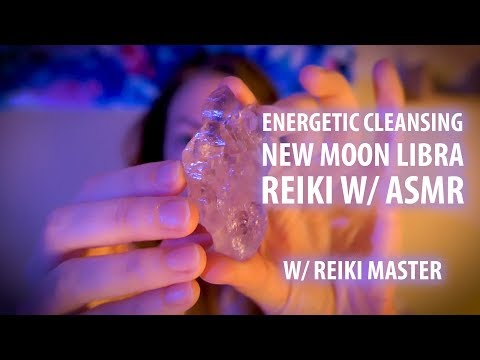 Energetic Cleansing, Libra New Moon, Reiki with ASMR