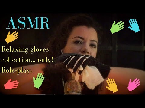 ASMR relaxing gloves collection... only! Role-play
