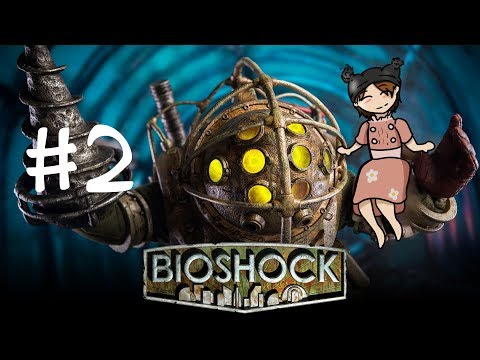 Jen Plays: Bioshock #2