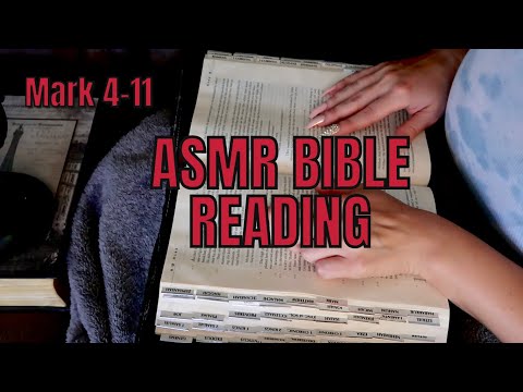 ASMR Bible Reading |  Mark 4-11  | Soft Whispers