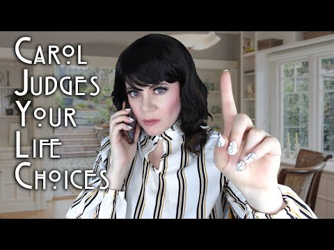 Carol Judges Your Life Choices (Suburban Moms ASMR)