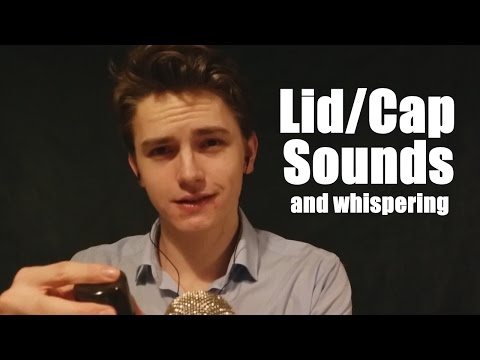 (ASMR) Lid/Cap Sounds + Whispering Obviously