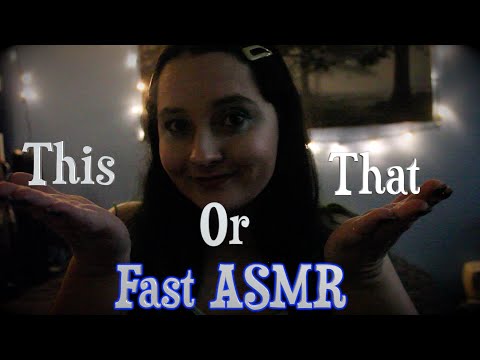 This Or That- Focus on me [Fast ASMR]