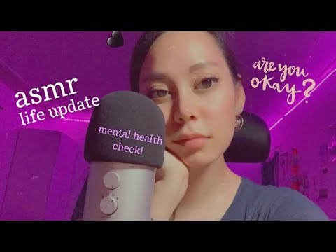 ASMR 💜 life update & mental health check... how are you guys? 🥺 (whisper ramble)