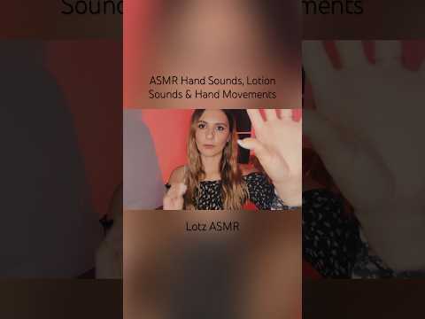 ASMR Hand Sounds, Lotion Sounds & Hand Movement