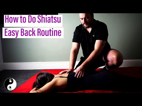 How to do shiatsu - Learn an Easy Back Routine You can do on family and friends