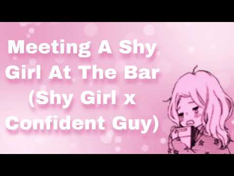 Meeting A Shy Girl At The Bar (Shy Girl x Confident Guy) (F4M)