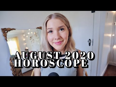 ASMR your august 2020 horoscope