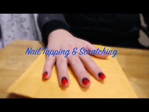 ⚡Tapping & Scratching⚡ ~Return Of The Nails
