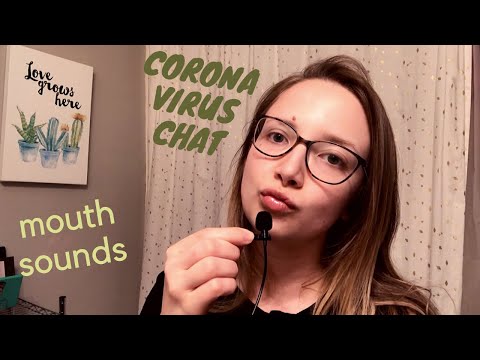 Chatty ASMR - Mouth Sounds - Corona Virus Chat