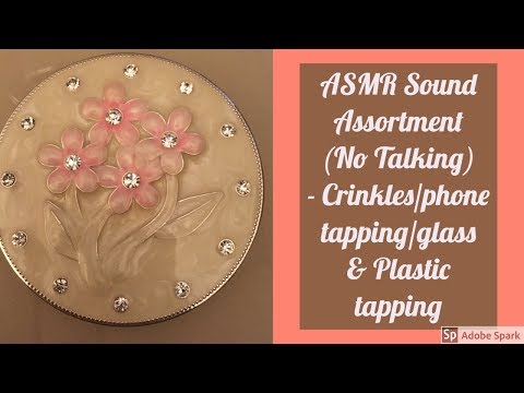 ASMR Sound Assortment No Talking  - (Crinkles/plastic/tapping/textured scratching/glass)