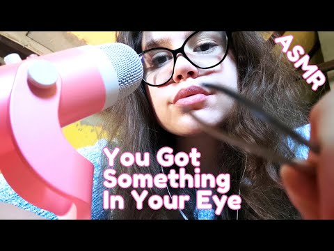 ASMR You got something in your eye😱👁️ (FAST) (STUTTERING) (REPEATING WORDS) 😵‍💫