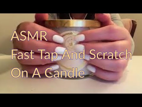 ASMR Fast Tap And Scratch On A Candle