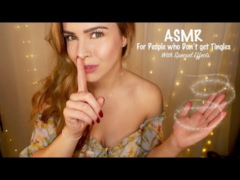 ASMR FOR PEOPLE WHO DON'T GET TINGLES (With Special Effects)