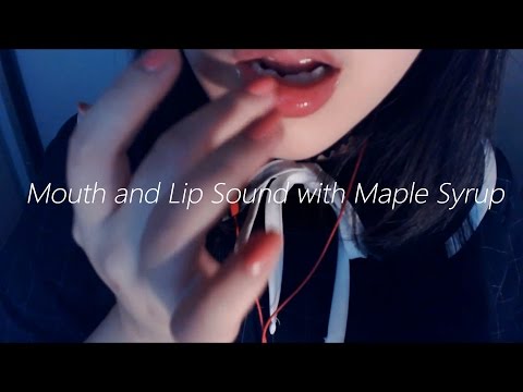 English ASMR Mouth and Lip Sound with Maple Syrup 메이플시럽과 입소리 口の音