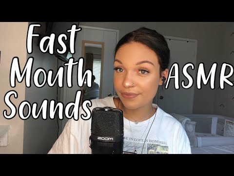 ASMR- Fast Mouth Sounds