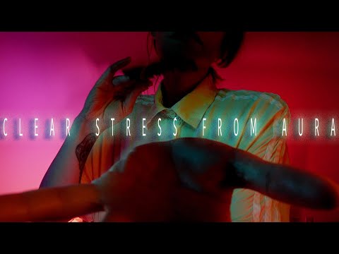 ASMR Reiki Aura Cleanse | Clear Stress From Your Energy Fields