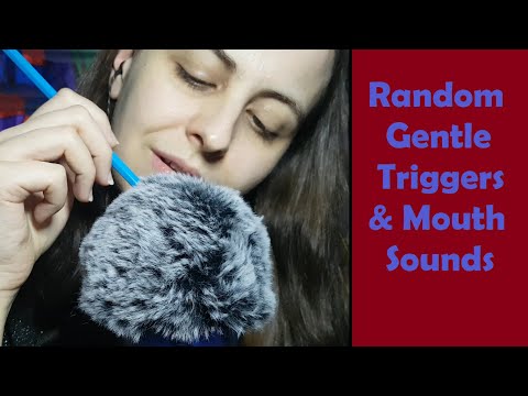 ASMR Gentle Trigger Assortment & Mouth Sounds - Soothing, Relaxing, Calming