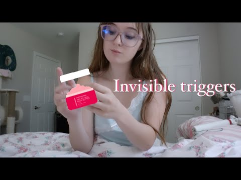 ASMR invisible triggers pt 2