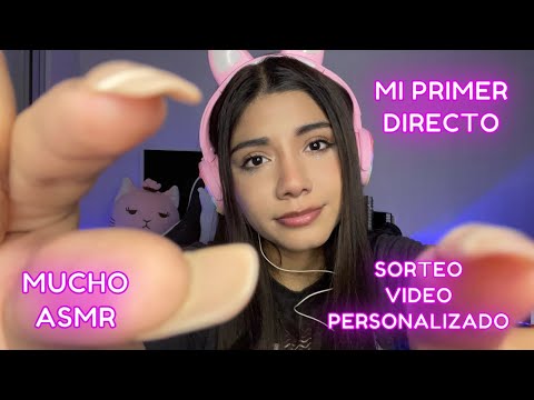 ASMR español / Mi PRIMER DIRECTO HACIENDO ASMR + sorteo de VIDEO PERSONALIZADO