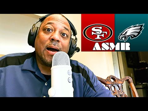 Eagles vs. 49ers ASMR Ramble Chat 💪🏾 Da' Disrespect is Real !!!! 😳