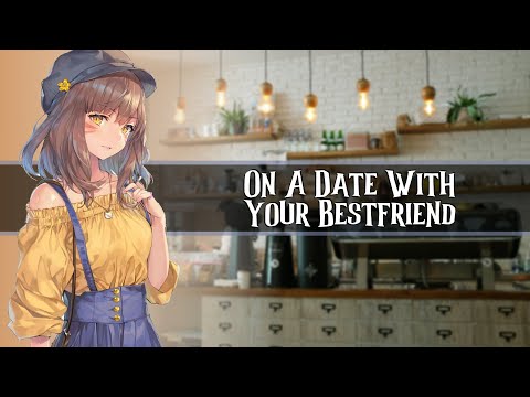 On A Date With Your Best Friend //F4A//