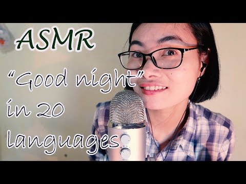 ASMR Says ''Good Night'' In 20 Different Languages| ASMR Huyen