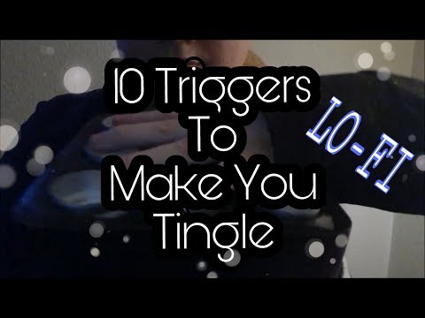 ASMR 10 Triggers To Make You Tingle| Lo Fi (No Talking)
