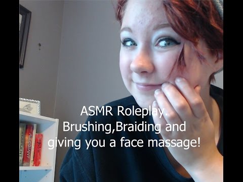 ASMR Roleplay brushing,braiding and playing with your hair. Also a face massage!