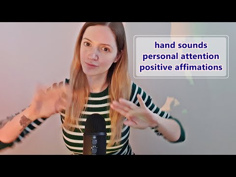 ASMR pure hands sounds, personal attention with positive affimartions for sleep - relax