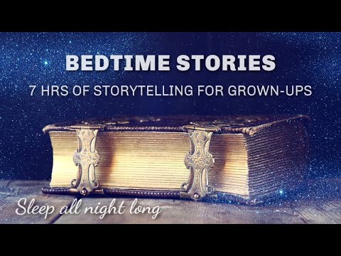 7 Hours of Bedtime Stories for Grown Ups Help you Sleep All Night / Soothing Female Voice for Sleep
