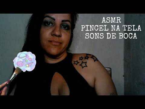 ASMR-SONS DE BOCA+PINCEL NA TELA #asmr #sonsdeboca #arrepios #rumo3k #asmr_brasil
