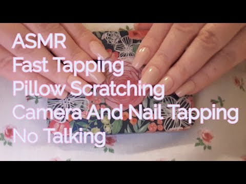 ASMR Fast Tapping,Pillow Scratching, Nail And Camera Tapping (No Talking)
