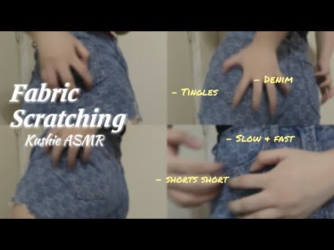 Fabric Scratching (Denim Short) - Fast&Slow Aggressive ASMR | Kushie💋