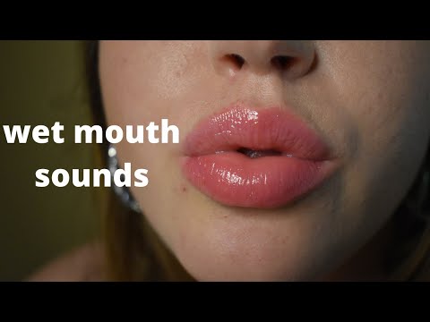 ASMR || TINGLY WET MOUTH SOUNDS