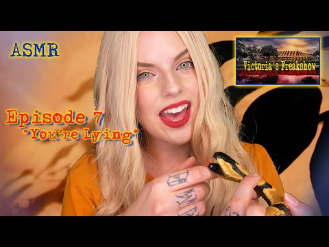 ASMR Victoria's Freakshow Ep 7: You're Lying | Roleplay | 1940s Supernatural Freakshow | Hissing