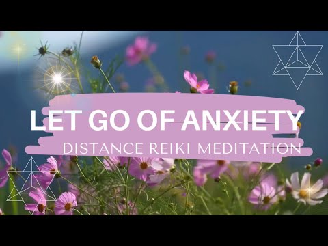 Distance Healing Meditation To let Go Of Anxiety 🦋Chakra Balancing 🌈 Energy Clearing 🌸Be At Peace