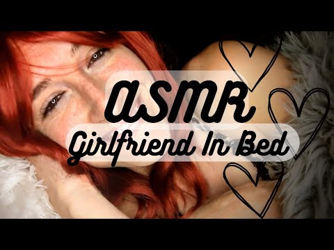 ASMR | Girlfriend In Bed (Short and Sweet Pillow Talk) 🥰