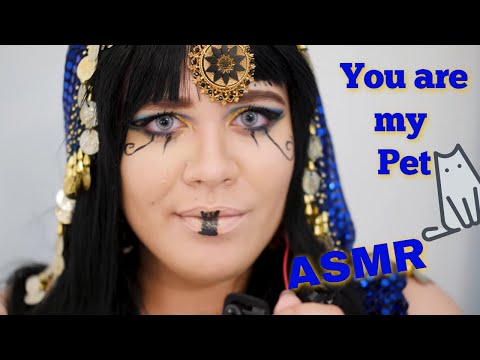 ASMR You are my pet! Cleopatra Roleplay ~ Soft Spoken [Scratching Sounds] [Personal Attention]