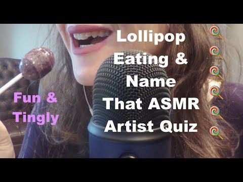 Lollipop Eating & Name that ASMRtist Quiz.  Whispered ASMR