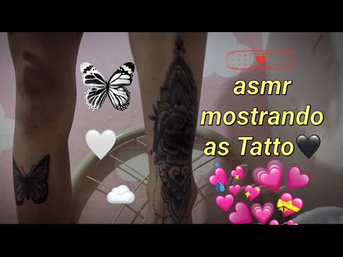 Asmr mostrando minhas tatuagens!💖