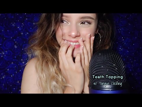 ASMR | Teeth Tapping 💅 w/ Mouth Sounds (+ Tongue Clicking) 💆