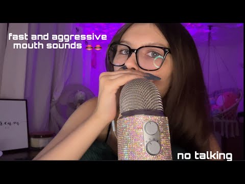 ASMR Fast and Aggressive Mouth Sounds || No Talking (cv for anonymous)