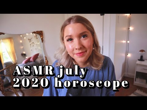ASMR your july 2020 horoscope