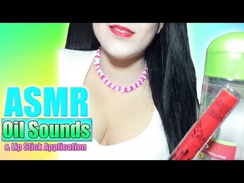 ASMR  Lipstick Application and Oil Sounds!