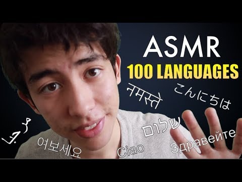 [ASMR] How To Say "Hello" in 100 DIFFERENT LANGUAGES
