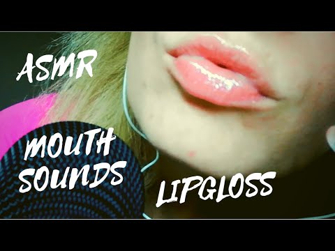 💋💋 ASMR LIPGLOSS & MOUTH SOUNDS 💋💋