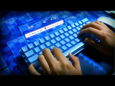 ASMR Speed Typing, but there are some pretty cool graphics tbh